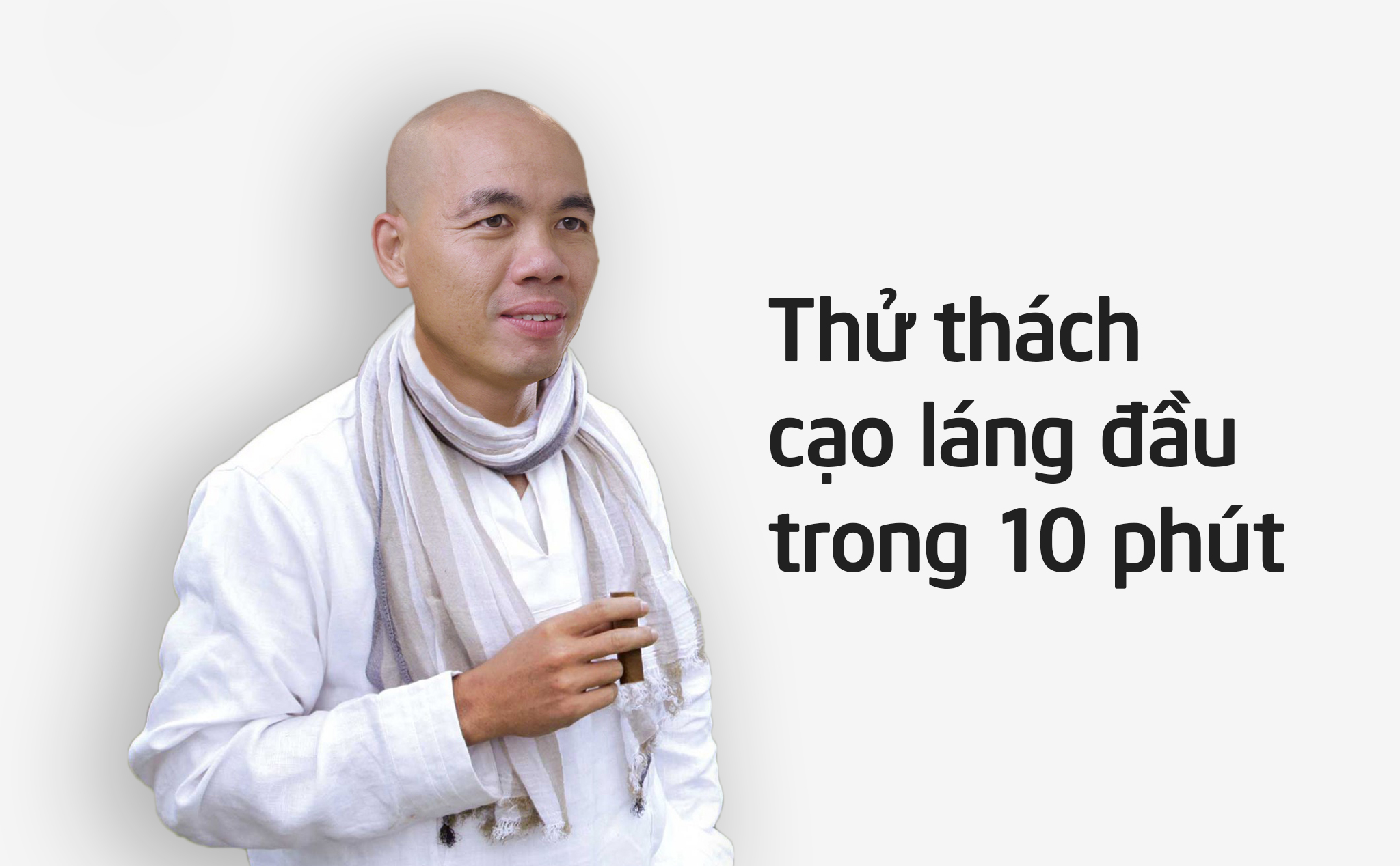 Cạo trọc đầu trong 10 phút