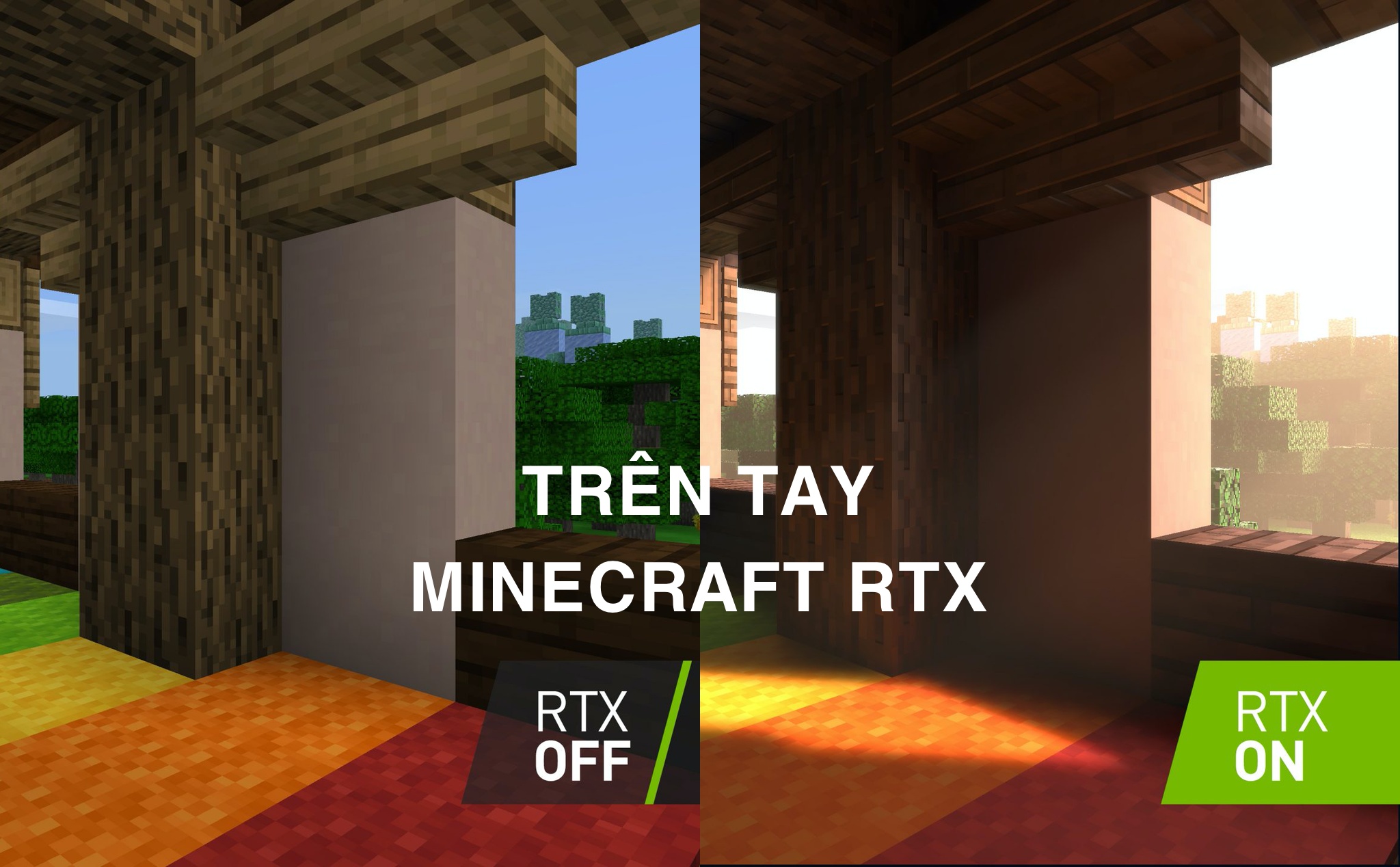 "Trên tay" game Minecraft bật RTX (ray tracing): Đẹp quá luôn!