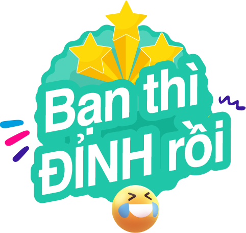 Bạn thì đỉnh rồi