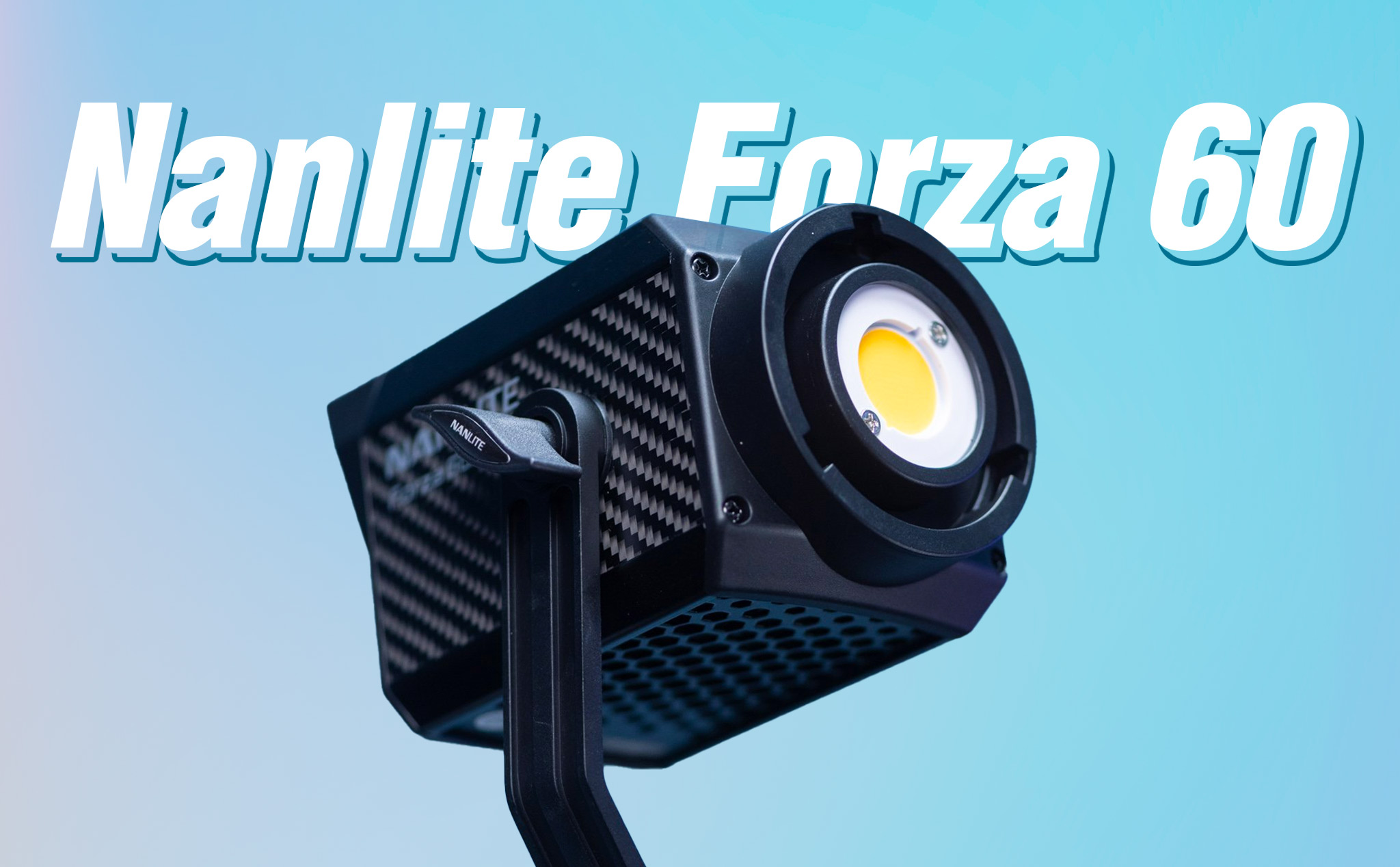 Trên tay đèn quay Nanlite Forza 60: cực nhỏ gọn, trọng lượng 800gram, bền bỉ