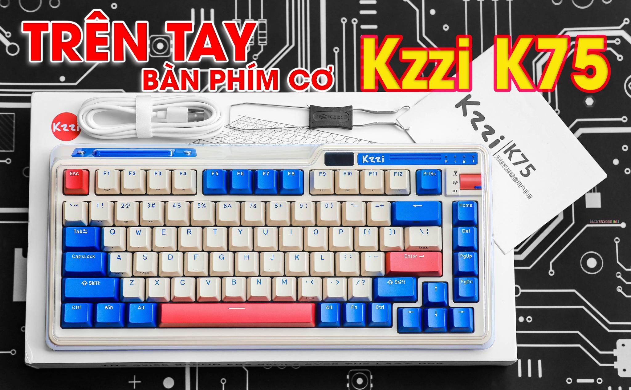Trên tay bàn phím cơ Kzzi K75: thiết kế đẹp, 3 modes, hỗ trợ hotswap, tương thích MacOS