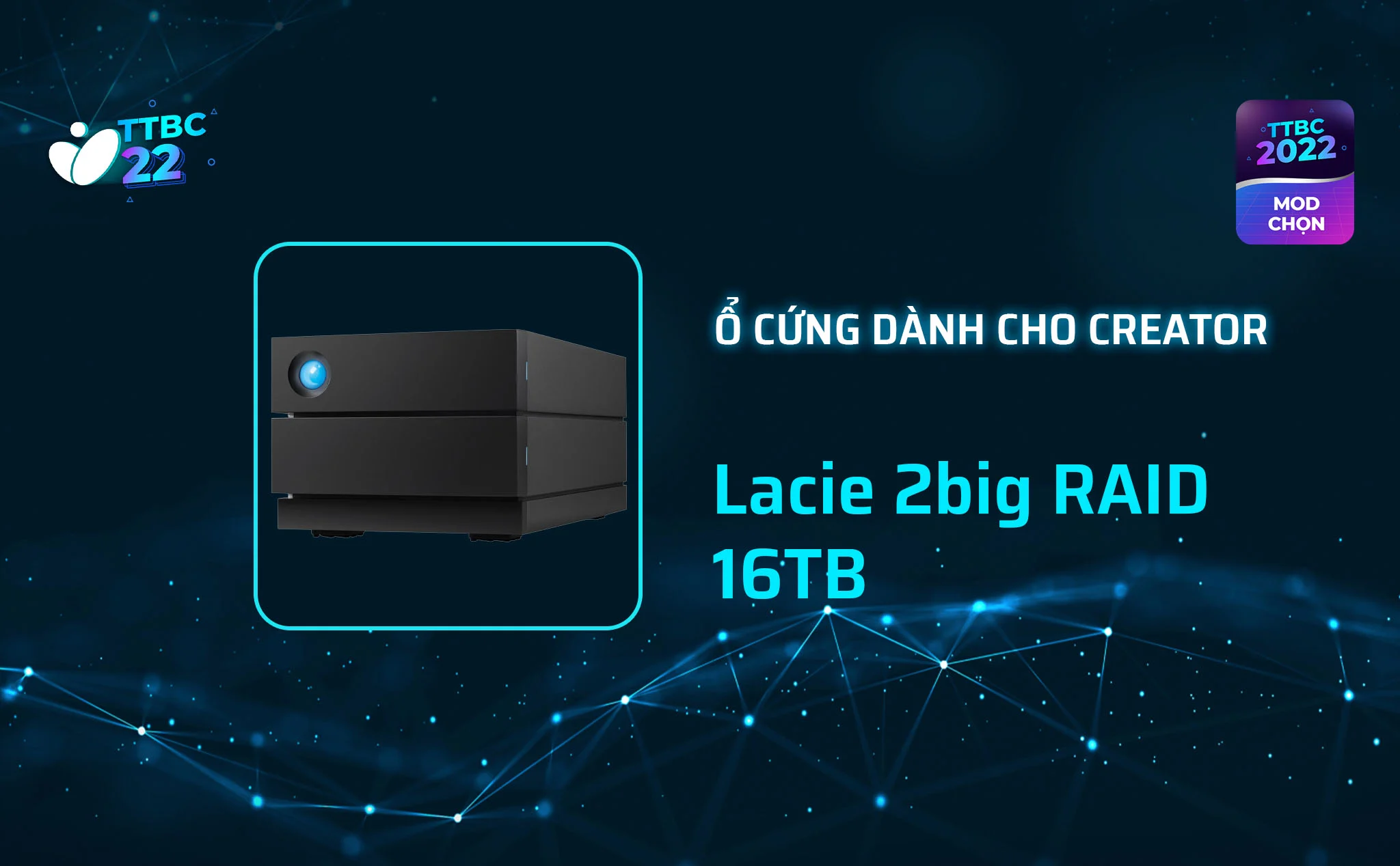 TTBC22 - Mod Choice - Ổ cứng dành cho nhà sáng tạo - LaCie 2big RAID 16 TB