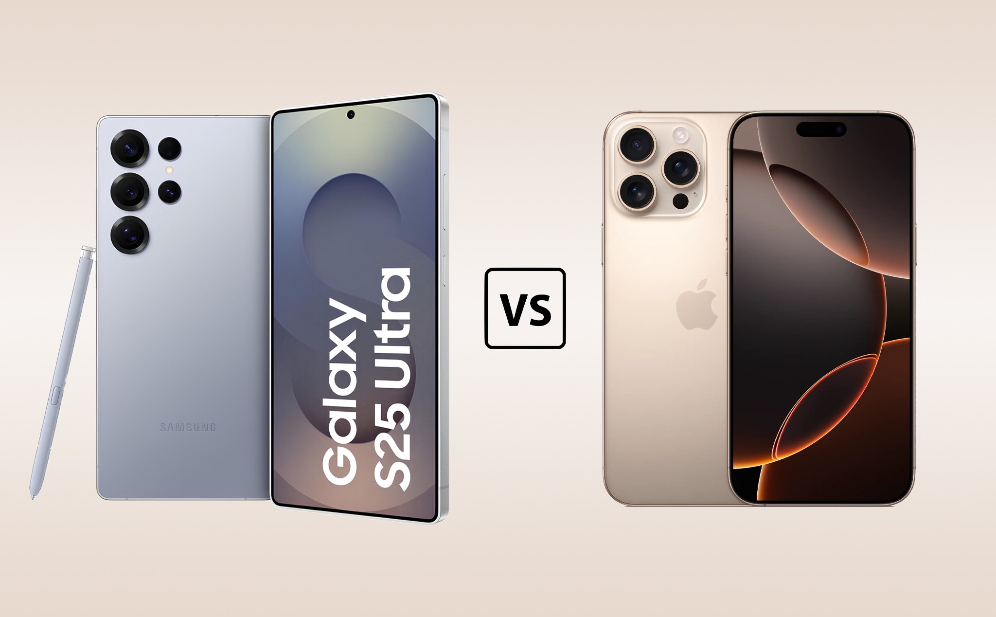 So sánh Samsung Galaxy S25 Ultra VS iPhone 16 Pro Max