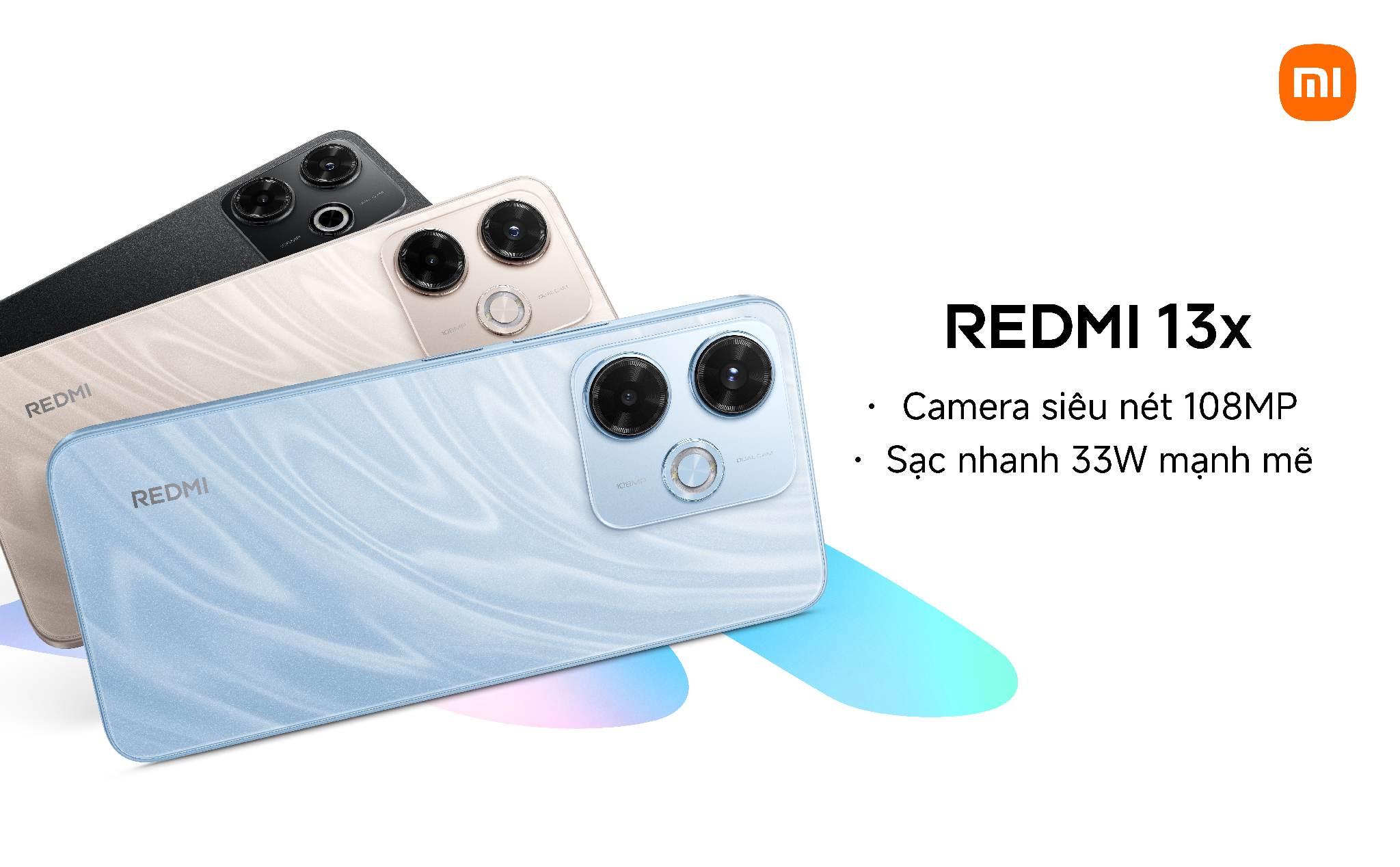 Redmi 13x ra mắt: 3 phiên bản màu, camera 108 MP, pin 5.030 mAh, Helio G91-Ultra, giá từ 4.29 triệu