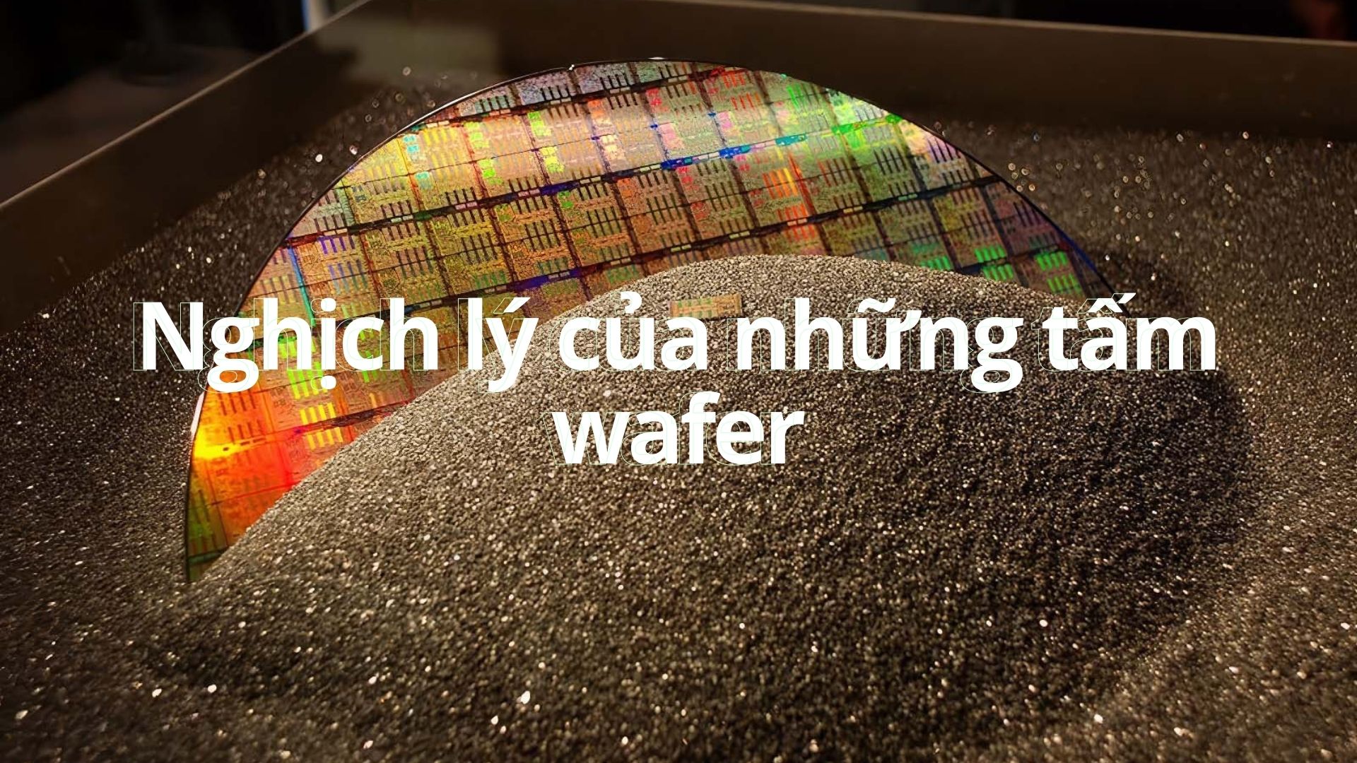 Cơn sốt RAM: Nghịch lý của những tấm wafer khiến thị trường hỗn loạn