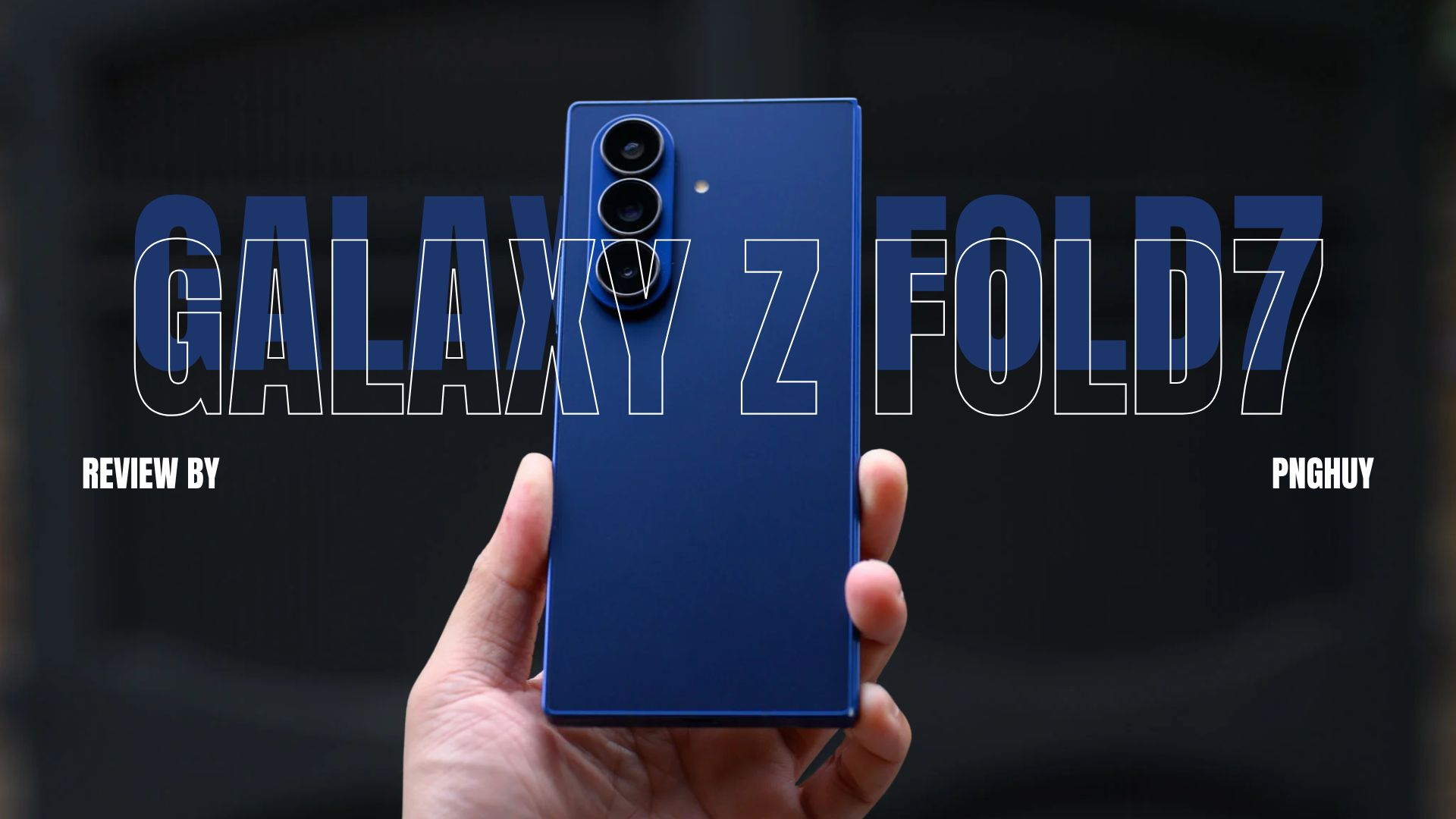 Review Samsung Galaxy Z Fold7 sau nửa năm: là chiếc smartphone dùng hằng ngày một cách nghiêm túc