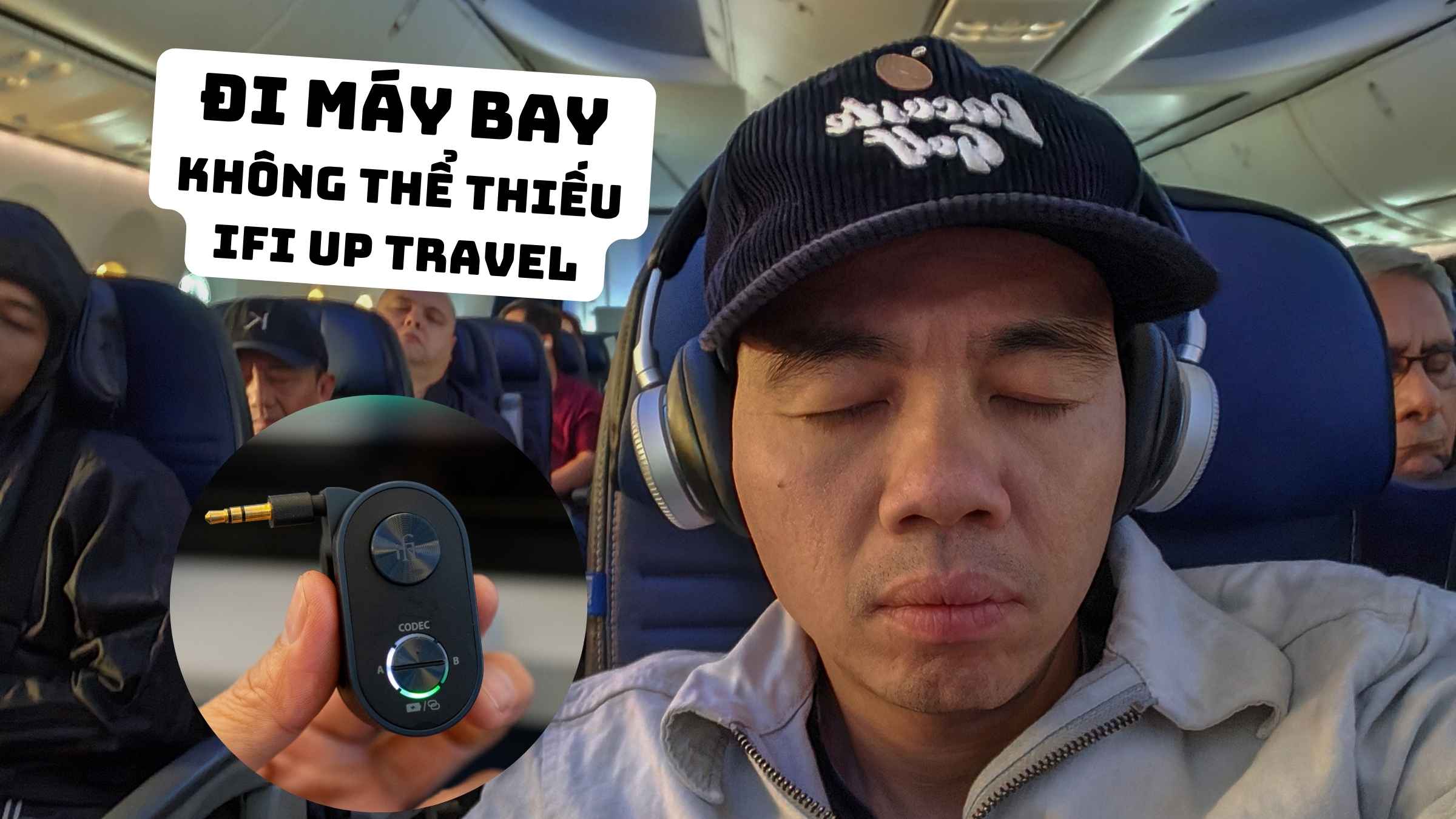 ifi up travel: phụ kiện không thể thiếu khi đi máy bay