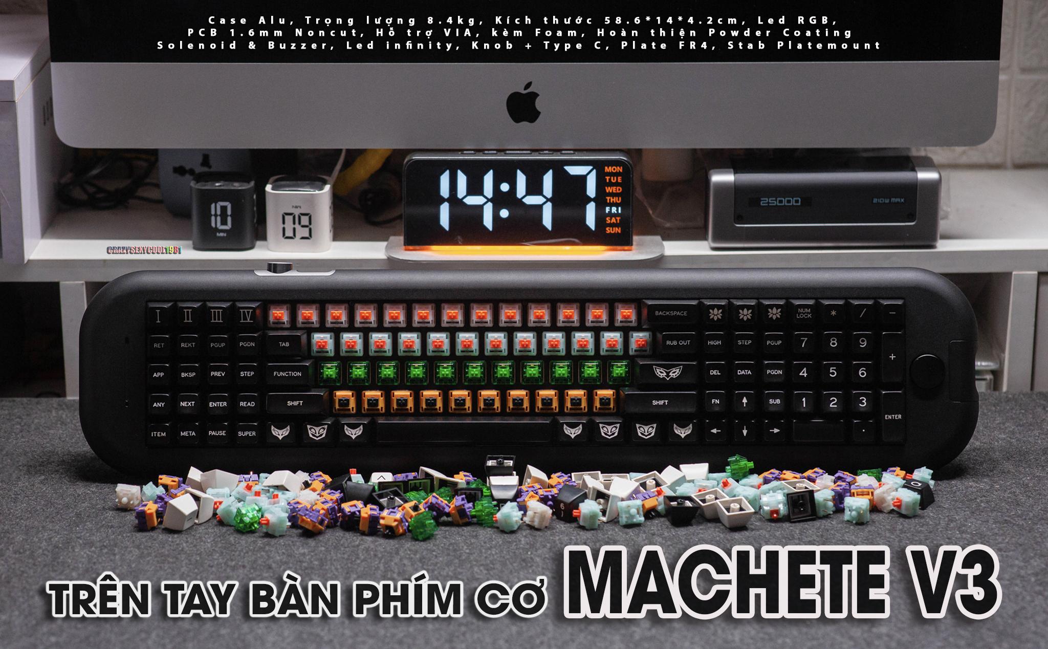 Trên tay bàn phím cơ ngoại cỡ Machete v3: dài hơn nửa mét, nặng ngót chục ký