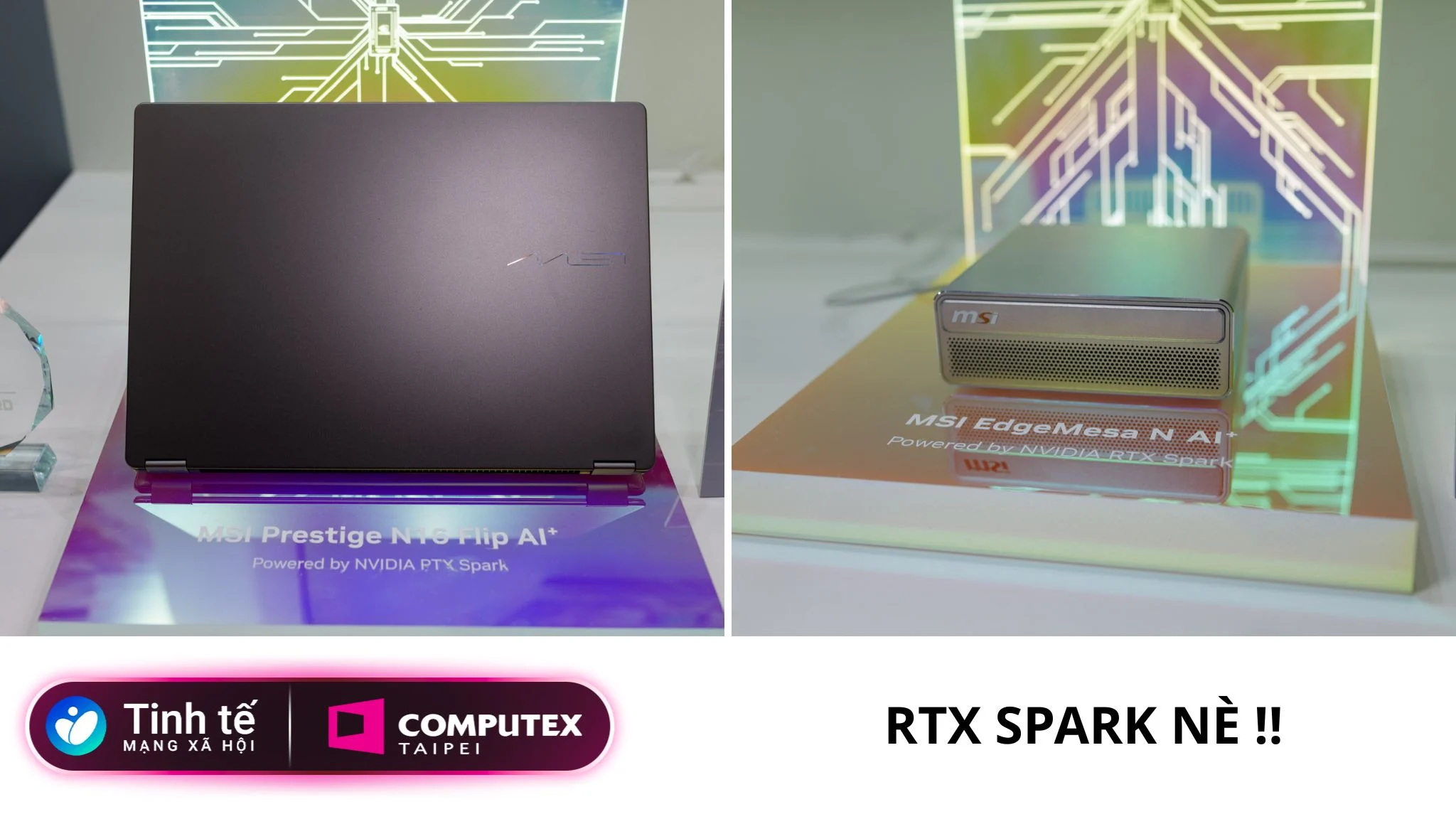 MSI trưng bày 2 chiếc máy chạy chip RTX Spark tại Computex 2026