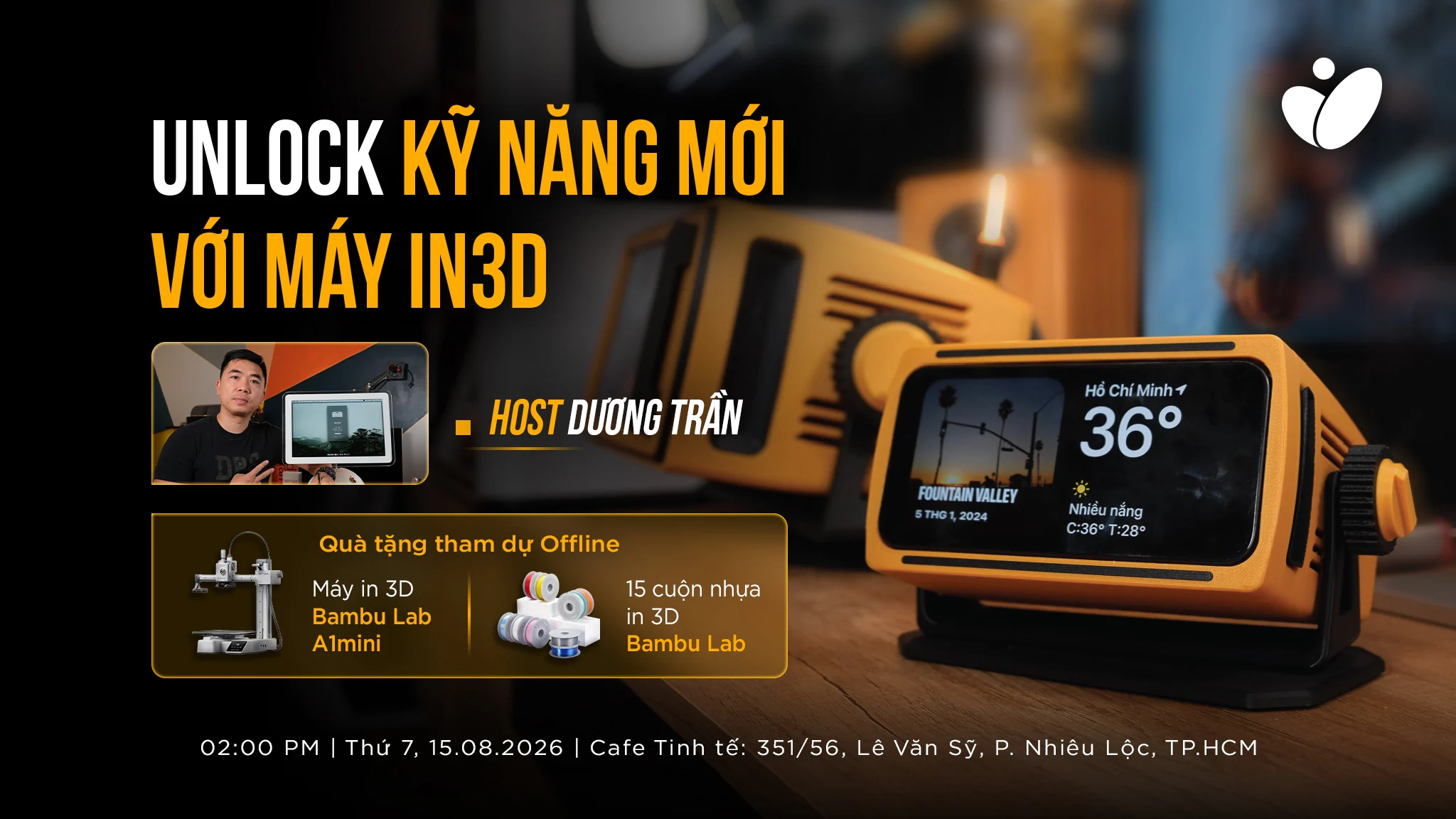 Mời tham dự Offline in 3D: Unlock kỹ năng mới với máy in 3D
