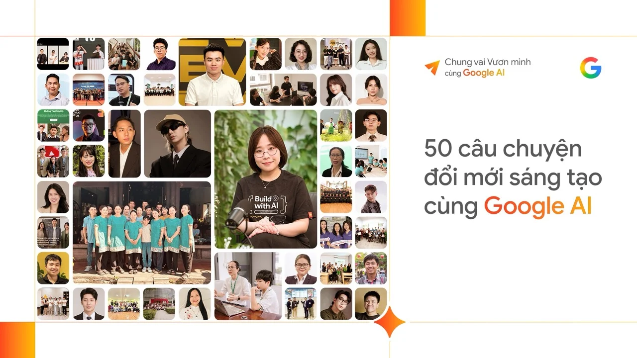 Google giới thiệu 50 câu chuyện người Việt dùng AI thực tế: Từ học sinh 13 tuổi đến doanh nghiệp