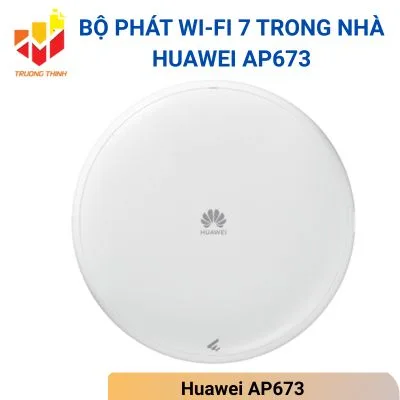 [SIÊU PHẨM WI-FI 7] HUAWEI AP673: TỐC ĐỘ 13.66 GBPS - "CHÂN ÁI" CHO DOANH NGHIỆP & KHÔNG GIAN LỚN!