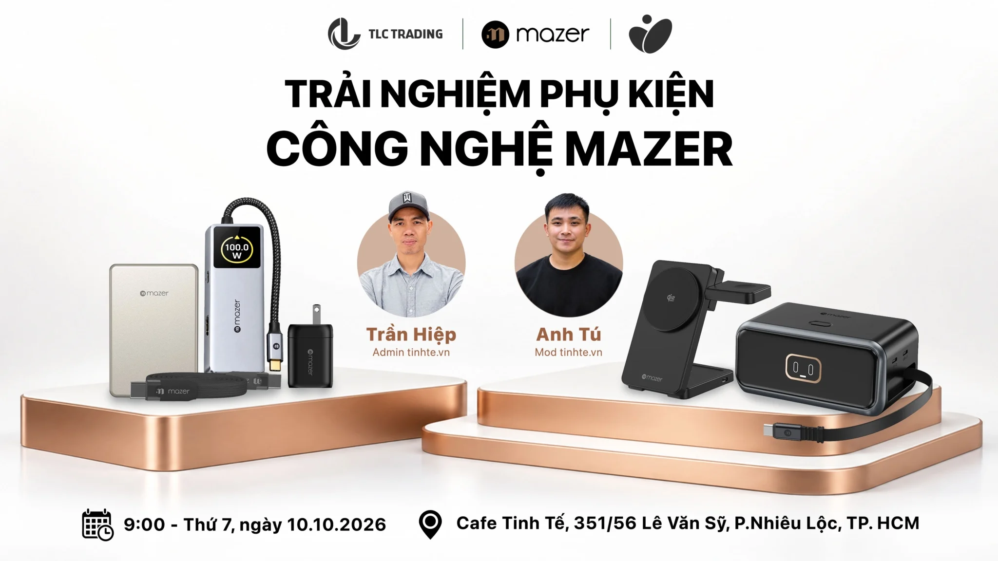 HCM - Sáng thứ 7, ngày 10/10 - Mời anh em tham dự Offline Trải Nghiệm Phụ Kiện Công Nghệ Mazer