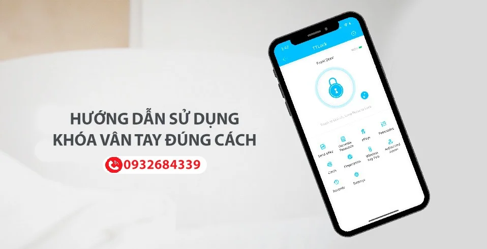 Hướng Dẫn Sử Dụng Khóa Cửa Vân Tay Đúng Cách
