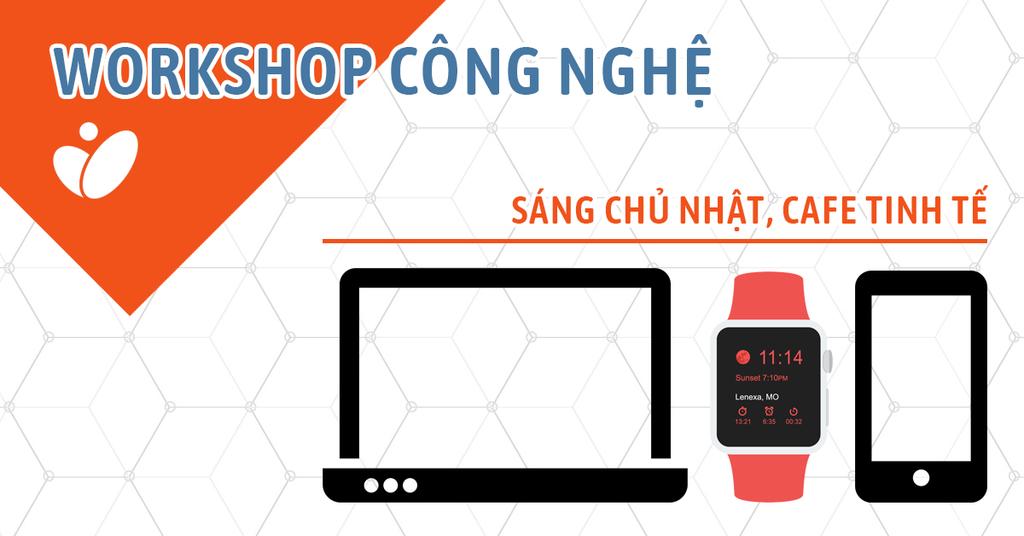 Workshop công nghệ