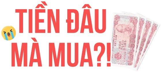 Tiền đâu mà mua